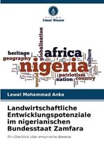 Landwirtschaftliche Entwicklungspotenziale im nigerianischen Bundesstaat Zamfara