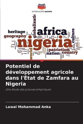 Potentiel de développement agricole dans l'État de Zamfara au Nigeria - Lawal Mohammad Anka - cover