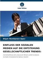 Einfluss Der Sozialen Medien Auf Die Entstehung Gesellschaftlicher Trends