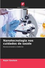 Nanotecnologia nos cuidados de saúde