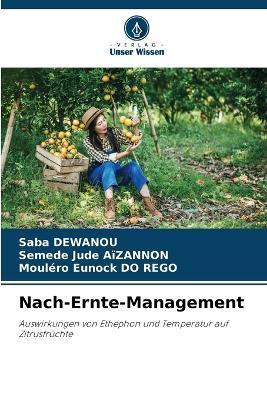 Nach-Ernte-Management - Saba Dewanou,Semede Jude Aïzannon,Mouléro Eunock Do Rego - cover