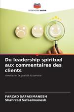 Du leadership spirituel aux commentaires des clients