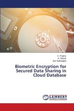 Biometric Encryption for Secured Data Sharing in Cloud Database