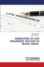 Marketing of Life Insurance Policies in Rural Areas