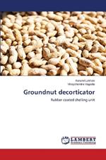 Groundnut decorticator