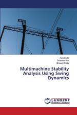 Multimachine Stability Analysis Using Swing Dynamics