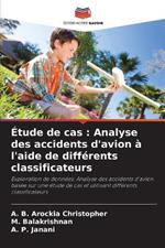 Étude de cas: Analyse des accidents d'avion à l'aide de différents classificateurs