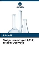 Einige neuartige [1,2,4]-Triazol-Derivate