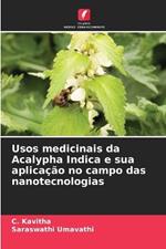 Usos medicinais da Acalypha Indica e sua aplicação no campo das nanotecnologias