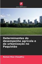 Determinantes do desempenho agrícola e da urbanização no Paquistão