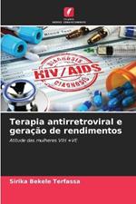 Terapia antirretroviral e geração de rendimentos