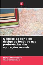 O efeito da cor e do design do logótipo nas preferências das aplicações móveis