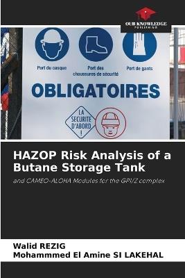 HAZOP Risk Analysis of a Butane Storage Tank - Walid Rezig,Mohammmed El Amine Si Lakehal - cover