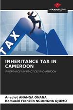 Inheritance Tax in Cameroon