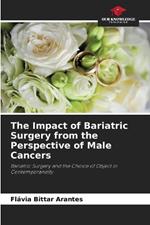 The Impact of Bariatric Surgery from the Perspective of Male Cancers