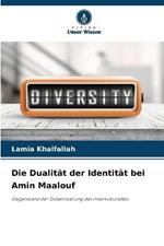 Die Dualität der Identität bei Amin Maalouf