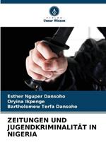 Zeitungen Und Jugendkriminalität in Nigeria