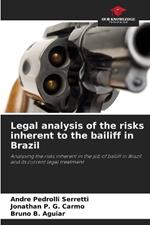 Legal analysis of the risks inherent to the bailiff in Brazil