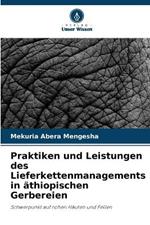 Praktiken und Leistungen des Lieferkettenmanagements in äthiopischen Gerbereien