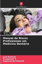 Manual de Riscos Profissionais em Medicina Dentária