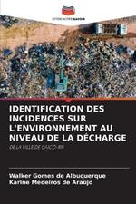 Identification Des Incidences Sur l'Environnement Au Niveau de la Décharge