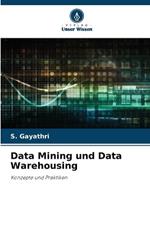 Data Mining und Data Warehousing