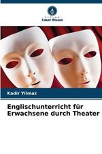 Englischunterricht für Erwachsene durch Theater