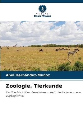 Zoologie, Tierkunde - Abel Hernández-Muñoz - cover