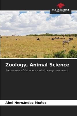 Zoology, Animal Science - Abel Hernández-Muñoz - cover