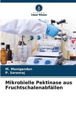 Mikrobielle Pektinase aus Fruchtschalenabfällen