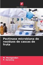 Pectinase microbiana de resíduos de cascas de fruta