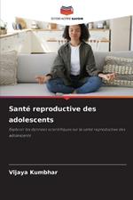 Santé reproductive des adolescents