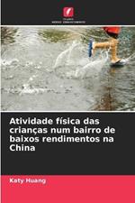 Atividade física das crianças num bairro de baixos rendimentos na China