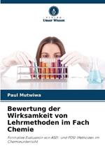 Bewertung der Wirksamkeit von Lehrmethoden im Fach Chemie