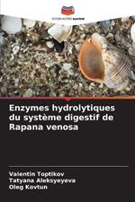 Enzymes hydrolytiques du système digestif de Rapana venosa