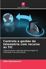 Controlo e gestão da telemetria com recurso às TIC