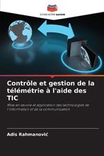 Contrôle et gestion de la télémétrie à l'aide des TIC