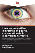 Lacunes en matière d'information pour la conservation de la biodiversité terrestre