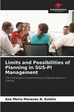 Limits and Possibilities of Planning in SUS-PI Management