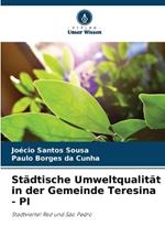 Städtische Umweltqualität in der Gemeinde Teresina - PI