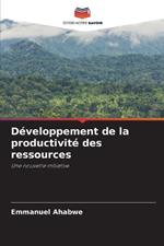 Développement de la productivité des ressources