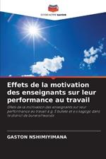 Effets de la motivation des enseignants sur leur performance au travail