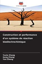 Construction et performance d'un système de réaction bioélectrochimique