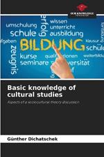 Basic knowledge of cultural studies