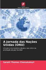 A Jornada das Nações Unidas (ONU)