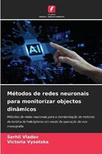 Métodos de redes neuronais para monitorizar objectos dinâmicos