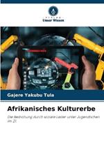 Afrikanisches Kulturerbe