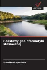 Podstawy geoinformatyki stosowanej