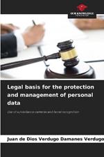 Legal basis for the protection and management of personal data