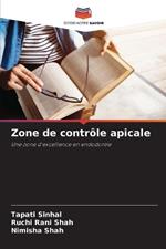 Zone de contrôle apicale